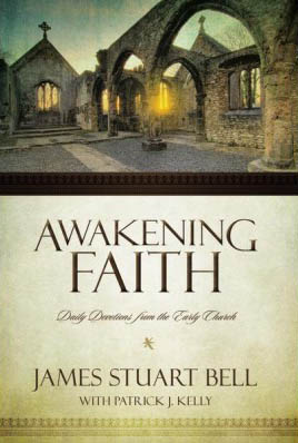 Awakening Faith:daily Devotions From The Early Church